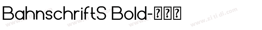 BahnschriftS Bold字体转换